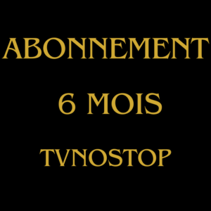 Abonnement iptv 6 mois